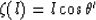 \begin{displaymath}
\zeta (l)=l\cos \theta^{\prime}\end{displaymath}