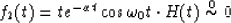 \begin{displaymath}
f_2(t) = t e^{-\alpha t} \cos \omega_0 t \cdot H(t) \stackrel{0}{\sim} 0\end{displaymath}