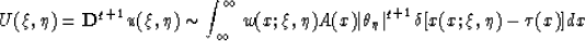 \begin{displaymath}
U(\xi, \eta)={\bf D}^{q+1}u(\xi,\eta) \sim \int^{\infty}_{\i...
 ...heta_{\eta}\vert}^{q+1} \delta [x(x;\xi , \eta ) - \tau (x)] dx\end{displaymath}