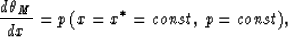 \begin{displaymath}
{d \th _{M} \over dx} =p {\:}(x=x^{\ast }=const, {\:}p=const),\end{displaymath}