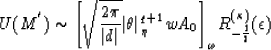 \begin{displaymath}
U(M^{'}) \sim {\left[ \sqrt{{2\pi \over \vert d\vert}} {\ver...
 ...0}
\right] }_{{\omega}}R^{(\kappa )}_{-{1 \over 2}} (\epsilon )\end{displaymath}