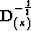 ${\bf D}^{- {1 \over 2}}_{(\kappa )}$