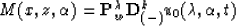 \begin{displaymath}
M(x,z,\alpha )={\bf P}_{w}^{\lambda }{\bf D}_{(-)}^{k}u_{0}(\lambda ,\alpha ,t)\end{displaymath}