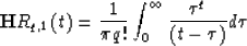 \begin{displaymath}
{\bf H}R_{q,1}(t)={1\over \pi q!}\int_{0}^{\infty}{\tau^q\over (t-\tau)}d\tau\end{displaymath}