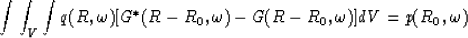 \begin{displaymath}
\int \int_{V} \int q(R,\omega) [G^*(R-R_0,\omega) - G(R-R_0,\omega)] dV =
p(R_0,\omega)\end{displaymath}
