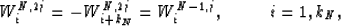 \begin{displaymath}
W^{N,2j}_i = -W^{N,2j}_{i+k_N} = W^{N-1,j}_i, \mbox{\hspace{1cm}}
i=1,k_N, \end{displaymath}