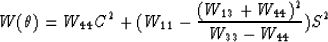 \begin{eqnarray}
W(\theta) = W_{44} C^2 + (W_{11}
- \frac {(W_{13} + W_{44})^{2}}{W_{33} - W_{44}})S^{2}\end{eqnarray}