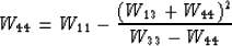 \begin{eqnarray}
W_{44} = W_{11} - \frac {(W_{13} + W_{44})^2}{W_{33} - W_{44}}\end{eqnarray}