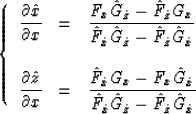 \begin{displaymath}
\left\{ \begin{array}
{lll}
\displaystyle{{\partial \hat{x} ...
 ...\hat{z}}-\hat{F}_{\hat{z}}\hat{G}_{\hat{x}}}}\end{array}\right.\end{displaymath}