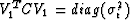 $V_{1}^{T}CV_{1} = diag(\sigma_{i}^{2})$