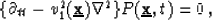 \begin{displaymath}
\{ \partial_{tt}- v_1^2({\bf \underline{x}})\nabla^2 \} P({\bf \underline{x}},t) = 0\,,\end{displaymath}