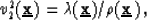 \begin{displaymath}
v_2^2({\bf \underline{x}}) = \lambda({\bf \underline{x}}) / \rho({\bf \underline{x}}) \,,\end{displaymath}