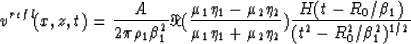 \begin{displaymath}
v^{refl}(x,z,t) = {A \over 2 \pi \rho_{1} \beta_{1}^{2} }
 \...
 ...0}/ \beta_{1}) \over (t^{2} - R_{0}^{2}/ \beta_{1}^{2})^{1/2} }\end{displaymath}