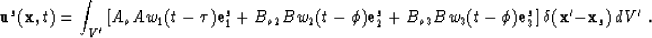 \begin{displaymath}
{\bf u}^s({\bf x},t) =
 \int_{V'} \left[ A_o A w_1(t-\tau){\...
 ...Bw_3(t-\phi){\bf e}_3^s \right] \d({\bf x}'-{\bf x}_s)\,dV' \;.\end{displaymath}