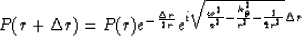 \begin{displaymath}
P(r+\Delta r) = P(r) e^{-\frac{\Delta r}{2r}} 
e^{ i \sqrt{\...
 ...omega^2}{v^2}-
\frac{k_\theta^2}{r^2}-\frac{1}{4r^2}} \Delta r}\end{displaymath}