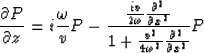 \begin{displaymath}
\frac{\partial P} {\partial z } = i\frac{\omega}{v} P -
\fra...
 ...1 + \frac{v^2}{4 \omega^2} \frac{\partial^2}{\partial x^2 }} P \end{displaymath}