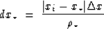 \begin{displaymath}
dx_{\star} \; = \; \frac{\vert x_i - x_{\star} \vert \Delta x }{\rho_{\star}}\end{displaymath}