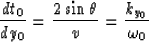 \begin{displaymath}
{{dt_0} \over {dy_0}}
= {{ 2 \sin \theta} \over v}
= {{k_{y_0}} \over {\omega_0}} \end{displaymath}