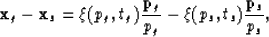\begin{displaymath}
{\bf x}_g - {\bf x}_s = \xi(p_g,t_g)\frac{{\bf p}_g}{p_g}
 - \xi(p_s,t_s)\frac{{\bf p}_s}{p_s} ,\end{displaymath}
