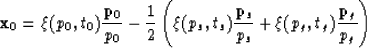 \begin{displaymath}
{\bf x}_0 = \xi(p_0,t_0)\frac{{\bf p}_0}{p_0}
 - \frac{1}{2}...
 ...c{{\bf p}_s}{p_s}
 + \xi(p_g,t_g)\frac{{\bf p}_g}{p_g} \right) \end{displaymath}