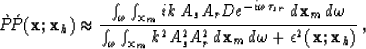 \begin{displaymath}
\grave{P}\!\acute{P}({\bf x};{\bf x}_h) \approx 
 \frac{ \in...
 ...A^2_r \,d{\bf x}_m\,d\omega+ \epsilon^2({\bf x};{\bf x}_h)} \;,\end{displaymath}