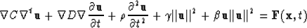 \begin{displaymath}
\nabla C \nabla^t {\bf u} + \nabla D \nabla {{\partial {\bf ...
 ...beta {\bf u} \vert\vert{\bf u}\vert\vert^2 = {\bf F}({\bf x},t)\end{displaymath}