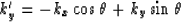 \begin{displaymath}
k_y' = -k_x\cos\theta + k_y\sin\theta \end{displaymath}