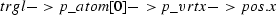 $trgl-\gt p\_atom[0]-\gt p\_vrtx-\gt pos.x$