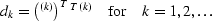 $d_k = \left(\vecv^{(k)}\right)^T\matM^T\matM\vecv^{(k)}\quad\hbox{for}\quad
k = 1,2,\ldots$