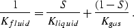 \begin{displaymath}
\frac{1}{K_{fluid}} = \frac{S}{K_{liquid}} + \frac{(1-S)}{K_{gas}} \;.\end{displaymath}