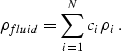 \begin{displaymath}
\rho_{fluid}= \sum_{i=1}^N c_i\rho_i \;.\end{displaymath}