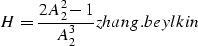 \begin{displaymath}
H=\frac {2A_2^2-1}{A_2^3} 
\EQNLABEL{zhang.beylkin}\end{displaymath}
