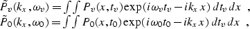 \begin{eqnarraystar}
\tilde{P_v}\left(k_x, \omega_v\right) & = & \int\int P_v\le...
 ...{\left(i \omega_0 t_0 - i k_x x \right)} \,dt_v\, dx \;\;, \\ \end{eqnarraystar}