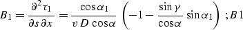 \begin{displaymath}
{\partial \tau \over \partial s} = 
{\partial \tau_1 \over \...
 ... \over \partial r} =
{\sin{\alpha_2}\over v}\;;
\EQNLABEL{tstr}\end{displaymath}
