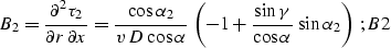\begin{displaymath}
{\partial \tau_1 \over \partial x} = 
{\sin{\gamma}\over v \...
 ...ial x} =
- {\sin{\gamma}\over v \cos{\alpha}}\;;
\EQNLABEL{txx}\end{displaymath}