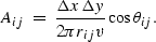 \begin{displaymath}
A_{ij}\;=\;
\frac{\Delta x\,\Delta y}{2\pi r_{ij} v}\, 
{\rm cos}\,\theta_{ij}.\end{displaymath}