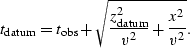 \begin{displaymath}
t_{\rm datum} = 
t_{\rm obs} + \sqrt{\frac{z_{\rm datum}^2}{v^2} + \frac{x^2}{v^2}}.\end{displaymath}