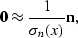 \begin{displaymath}
\sv 0 \approx \frac{1}{\sigma_n(x)} \sv n,\end{displaymath}