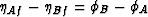 $\eta_{Af}-\eta_{Bf} = \phi_B - \phi_A$