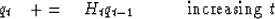 \begin{displaymath}
q_{t} \quad +=\quad H_{t} q_{t-1} \quad\quad\quad {\rm increasing}\ t\end{displaymath}