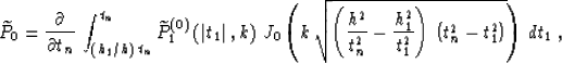 \begin{displaymath}
\widetilde{P}_0 = 
{\partial \over {\partial t_n}}\,
\int_{\...
 ...\over t_1^2}\right)\,
\left(t_n^2-t_1^2\right)}\right)\,dt_1\;,\end{displaymath}