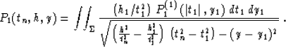 \begin{displaymath}
P_1(t_n,h,y) = 
\int\!\!\int_{\Sigma}
{\left(h_1 / t_1^2\rig...
 ...2 \over t_1^2}\right)\,
\left(t_n^2-t_1^2\right)-(y-y_1)^2}}\;.\end{displaymath}