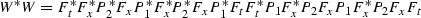 \begin{displaymath}
W^\ast W = F^\ast_t F^\ast_x P_2^\ast F_x P_1^\ast F^\ast_x ...
...\ast F_t F^\ast_t P_1 F^\ast_x P_2 F_x P_1 F^\ast_x P_2 F_x F_t\end{displaymath}