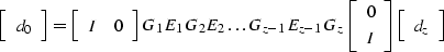 \begin{displaymath}
\left[ \begin{array}
{c} d_0 \end{array} \right]
=
\left[ \b...
 ...array} \right]
\left[ \begin{array}
{c} d_z \end{array} \right]\end{displaymath}