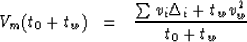 \begin{eqnarray}
V_m(t_0+t_w) &=& \frac{\sum v_i\Delta_i+t_{w}v_{w}^2}{t_{0}+t_w}\end{eqnarray}