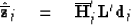 \begin{displaymath}
\hat {\overline{\bold z}}_j \quad =\quad\overline{\bold H}_j' \bold L' \bold d_j\end{displaymath}