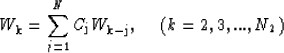 \begin{displaymath}
W_{\rm k} = \sum_{j=1}^N C_{\rm j} W_{\rm k-j}, \hspace*{0.2in}(k=2,3,...,N_2)\end{displaymath}