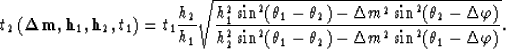 \begin{displaymath}
{t}_{2}\left({{\bf \Delta m}},{{\bf h}_{1}},{{\bf h}_{2}},{t...
 ...\theta_1-\theta_2)-\Delta m^2\sin^2(\theta_1-\Delta \varphi)}}.\end{displaymath}