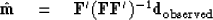 \begin{displaymath}
\hat {\bold m} \quad=\quad\bold F' (\bold F\bold F')^{-1} \bold d_{\rm observed}\end{displaymath}