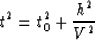 \begin{displaymath}
t^2 = t_0^2 + \frac{h^2}{V^2}\end{displaymath}